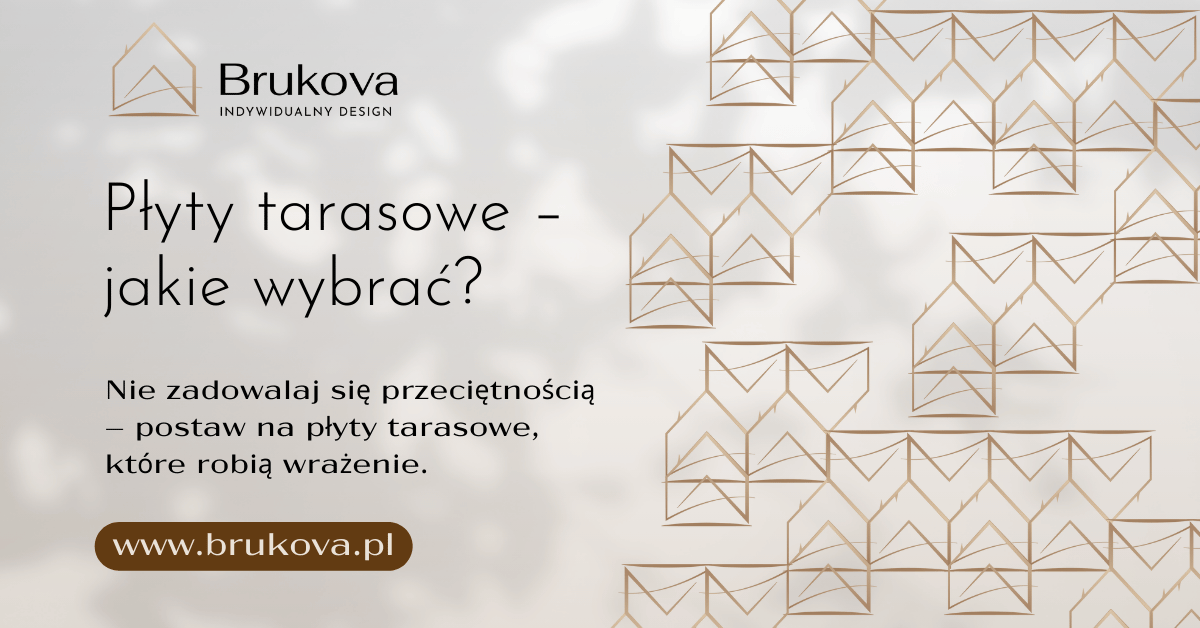Płyty tarasowe Brukova – poradnik jakie wybrać nowoczesne rozwiązania do ogrodu i tarasu.