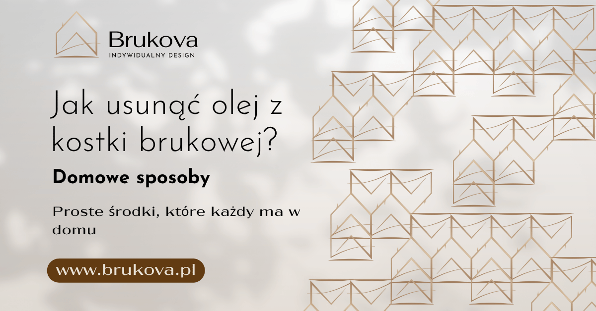 Jak usunąć olej z kostki brukowej? Porady Brukova – ‘Domowe sposoby’ oraz ‘Proste środki, które każdy ma w domu’; elegancka grafika z motywem linii i logotypem, utrzymana w jasnej kolorystyce.