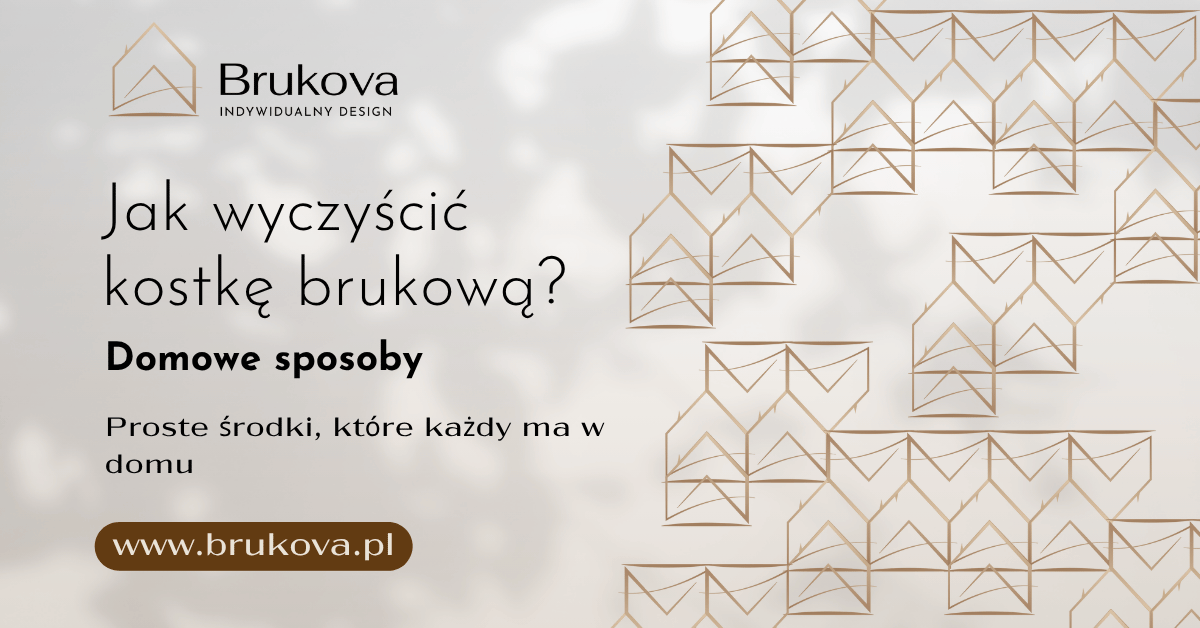 Jak wyczyścić kostkę brukową? Wariant grafiki Brukova z podtytułem ‘Czym myć?’ oraz informacją ‘Metody czyszczenia zależne od rodzaju zabrudzeń’; jasne tło, dekoracyjny wzór, branding i adres www.brukova.pl.