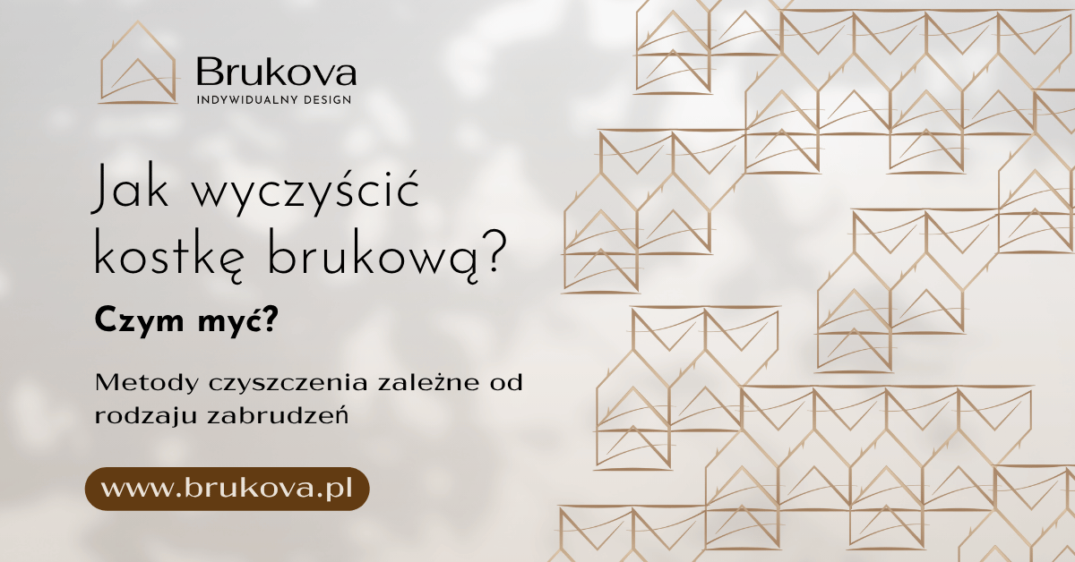 Jak wyczyścić kostkę brukową? Poradnikowa grafika marki Brukova z nagłówkiem ‘Domowe sposoby’ i dopiskiem ‘Proste środki, które każdy ma w domu’; tło z geometrycznym wzorem i adresem www.brukova.pl